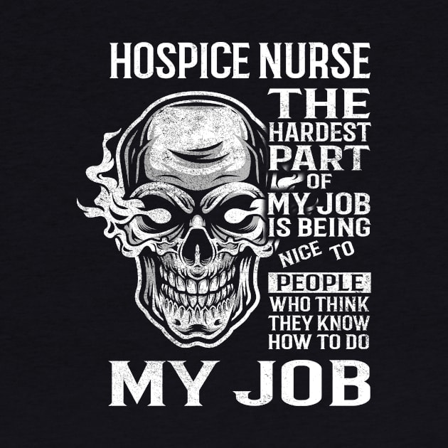 Hospice Nurse T Shirt - The Hardest Part Gift 2 Item Tee by candicekeely6155